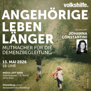 Einladung für die Lesung mit Johanna Constantini "Angehörige Leben Länger - Mutmacher für die Demenzbegleitung" , am 13. Mai 2026, um 18:00 Uhr im Media Loft Wien
